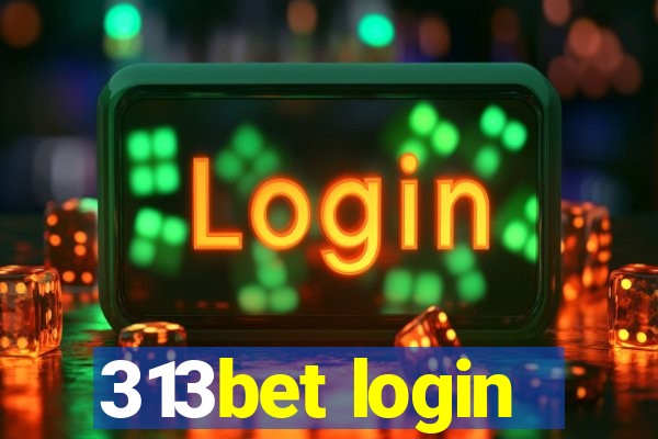 313bet login